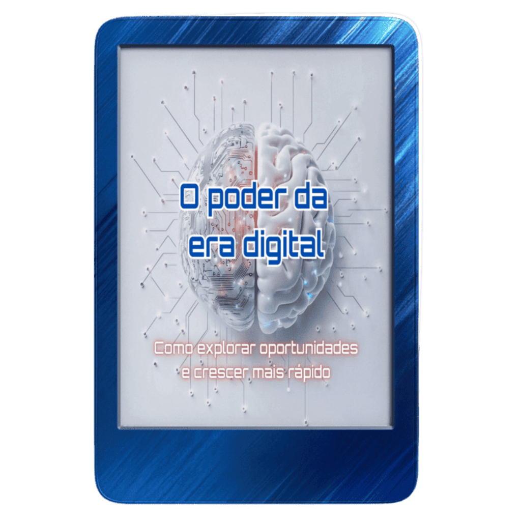 O Poder da Era Digital: Como Explorar Oportunidades e Crescer Rápido