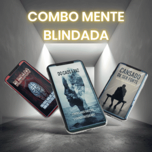 Combo Mente Blindada: Força Emocional Para Um Mundo Que Exige Muito